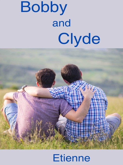 Title details for Bobby and Clyde by Etienne - Available